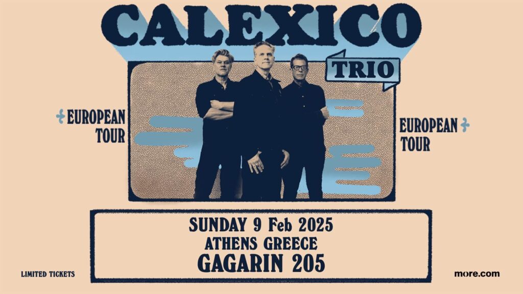 Οι Calexico Trio έρχονται τον Φεβρουάριο στο Gagarin 205